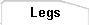 Legs
